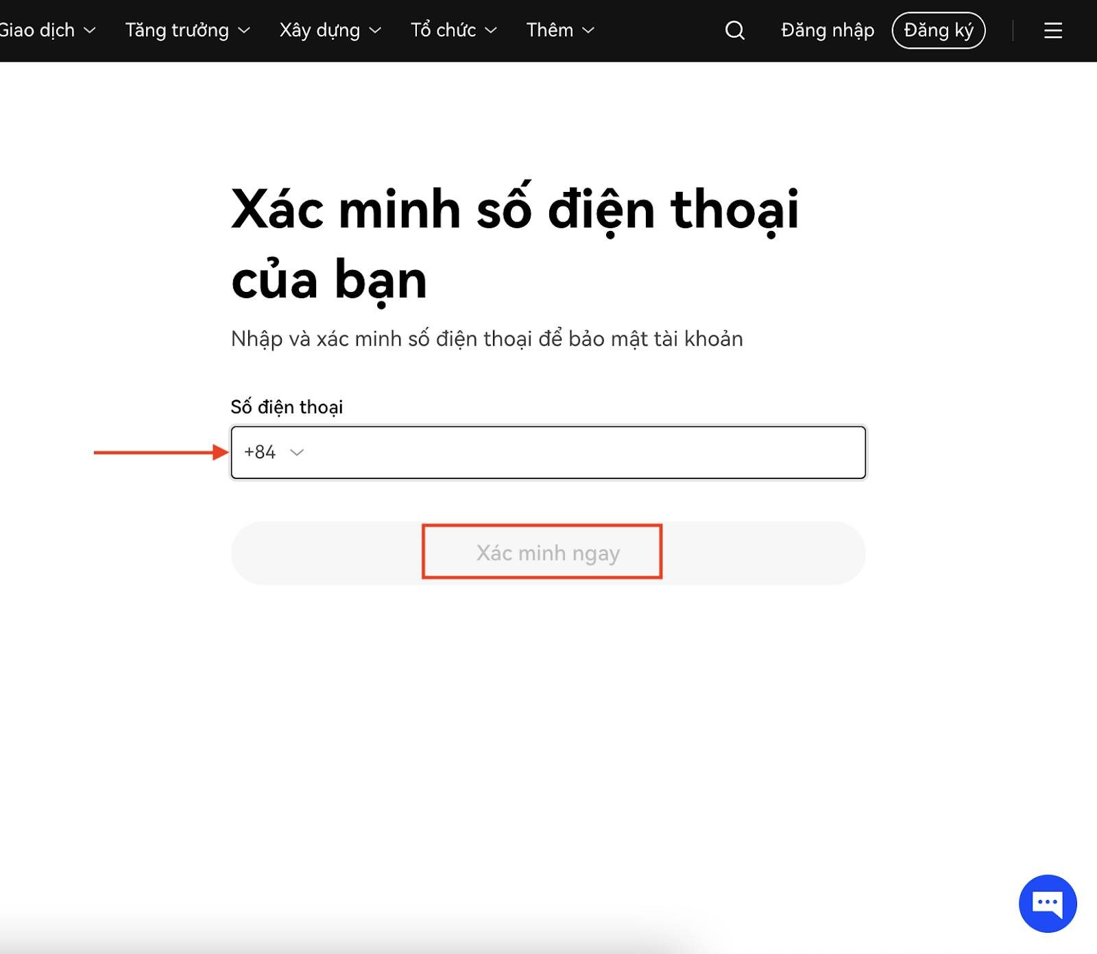 Bước 4: Nhập số điện thoại và chọn “Xác minh ngay”.