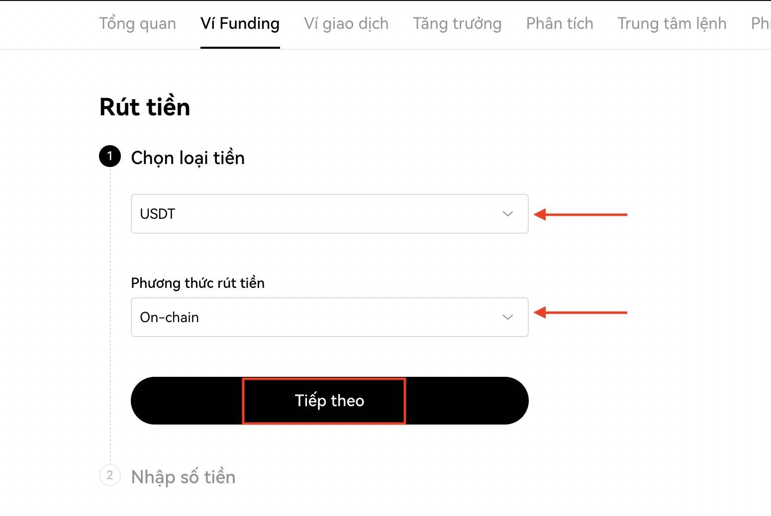 Bước 2: Chọn loại token và hình thức rút, sau đó chọn “Tiếp theo”.