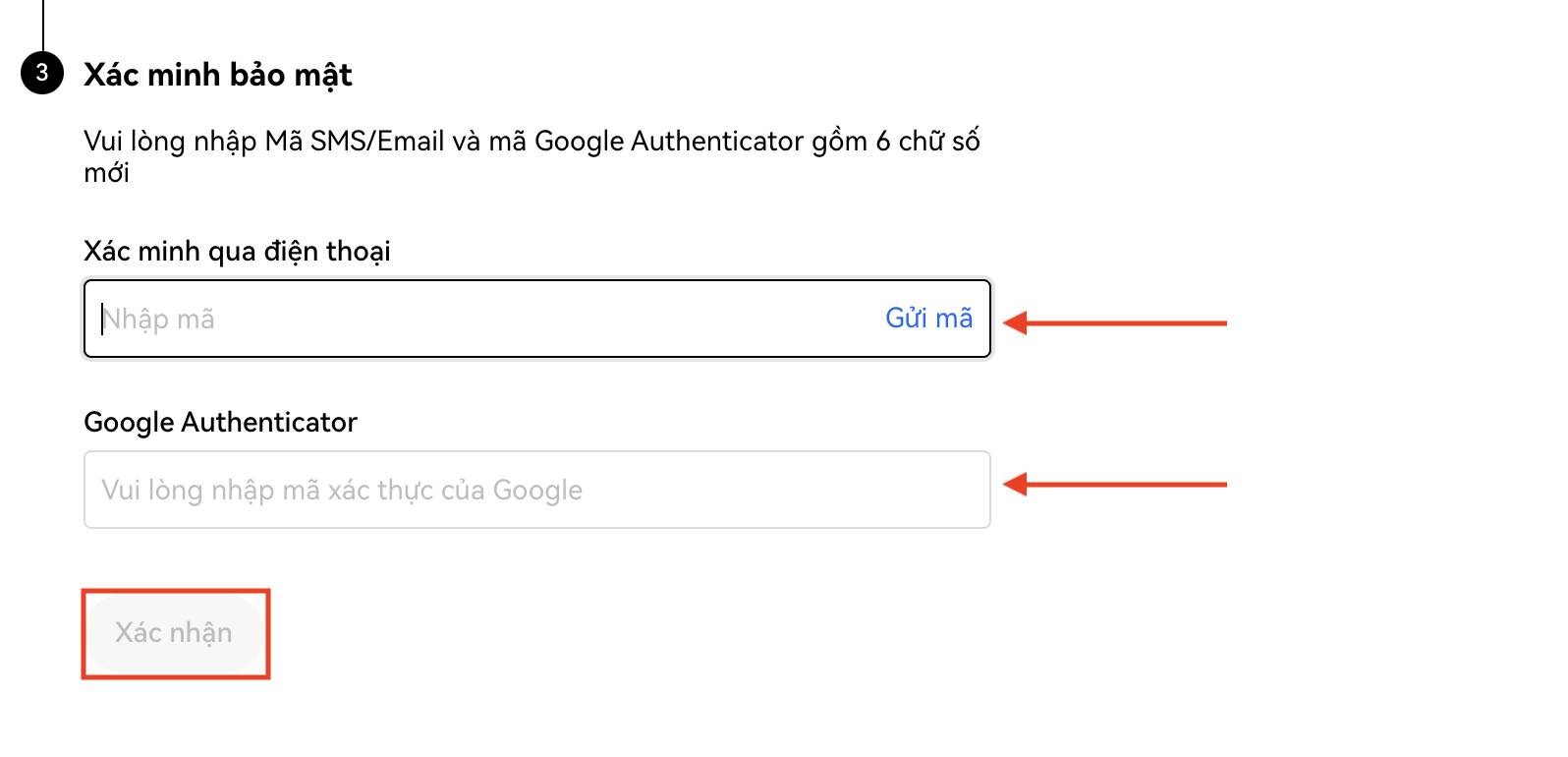 Bước 6: Nhập mã xác minh điện thoại và mã 2FA từ ứng dụng Google Authenticator hoặc Authy, sau đó chọn “Xác nhận” để hoàn thành.